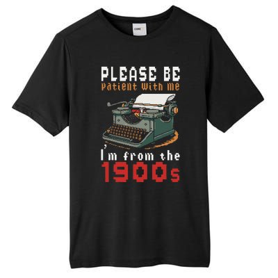 Please Be Patient With Me IM From The 1900 Retro Typewriter Tall Fusion ChromaSoft Performance T-Shirt