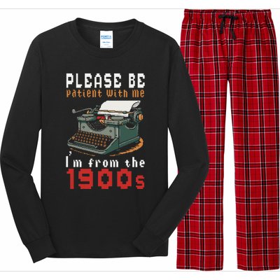 Please Be Patient With Me IM From The 1900 Retro Typewriter Long Sleeve Pajama Set