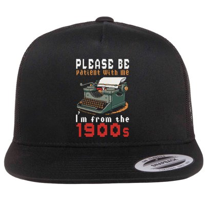 Please Be Patient With Me IM From The 1900 Retro Typewriter Flatbill Hat