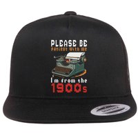 Please Be Patient With Me IM From The 1900 Retro Typewriter Flatbill Hat