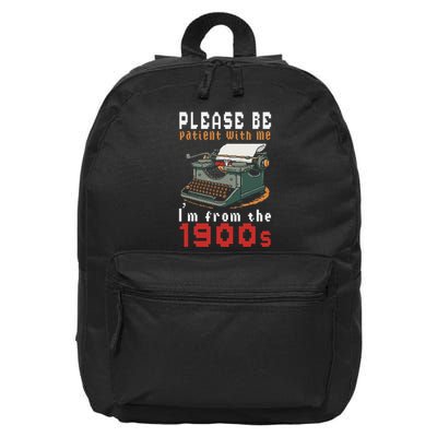 Please Be Patient With Me IM From The 1900 Retro Typewriter 16 in Basic Backpack