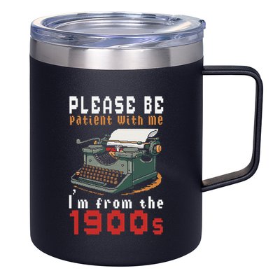 Please Be Patient With Me IM From The 1900 Retro Typewriter 12oz Stainless Steel Coffee Mug