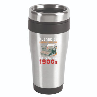Please Be Patient With Me IM From The 1900 Retro Typewriter 16oz Travel Tumbler