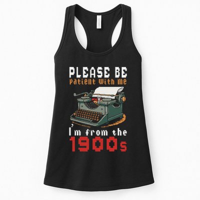 Please Be Patient With Me IM From The 1900 Retro Typewriter Womens Tank Top