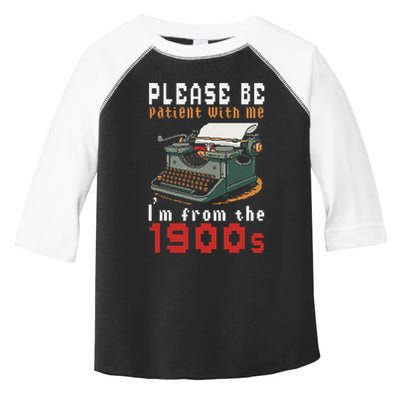 Please Be Patient With Me IM From The 1900 Retro Typewriter Toddler Fine Jersey T-Shirt