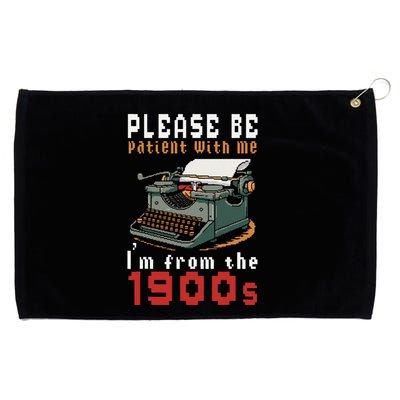 Please Be Patient With Me IM From The 1900 Retro Typewriter Grommeted Golf Towel