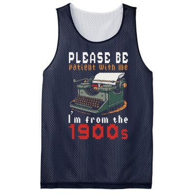 Please Be Patient With Me IM From The 1900 Retro Typewriter Mesh Reversible Basketball Jersey Tank