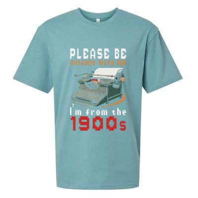 Please Be Patient With Me IM From The 1900 Retro Typewriter Sueded Cloud Jersey T-Shirt