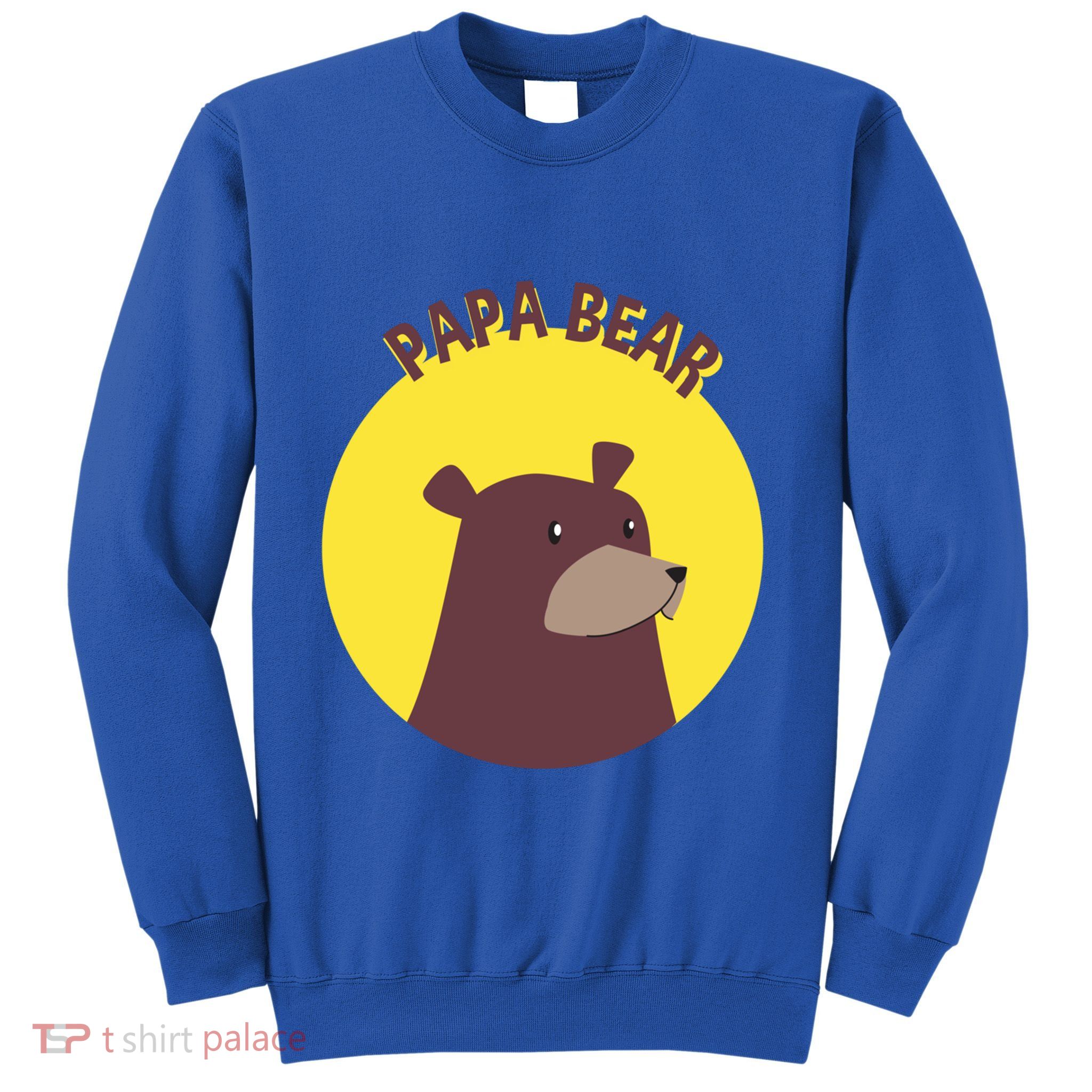 Papa Bear Protective Loving Strong Caring Warm Daddy Gift Sweatshirt