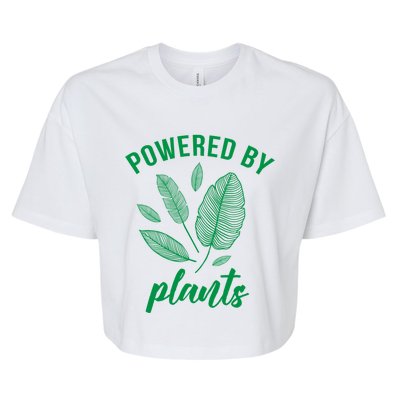 Powered By Plants Vegan Vegetarian Plantgreat Giftbased Gift Bella+Canvas Jersey Crop Tee