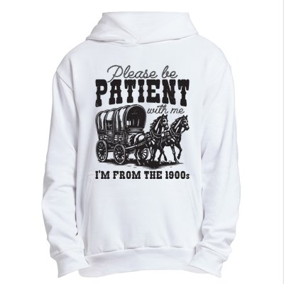 Please Be Patient With Me Im From The 1900s Vintage Trendy Urban Pullover Hoodie