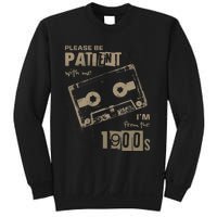 Please Be Patient With Me IM From The 1900s Music Sweatshirt