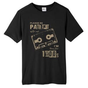 Please Be Patient With Me IM From The 1900s Music Tall Fusion ChromaSoft Performance T-Shirt