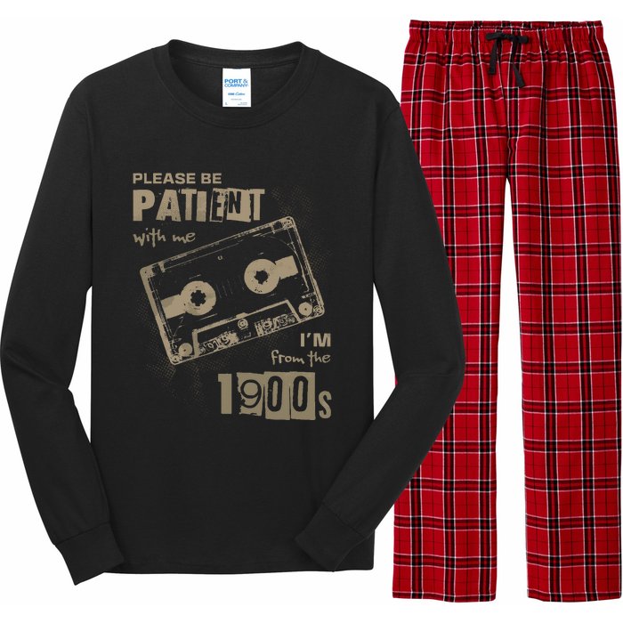 Please Be Patient With Me IM From The 1900s Music Long Sleeve Pajama Set