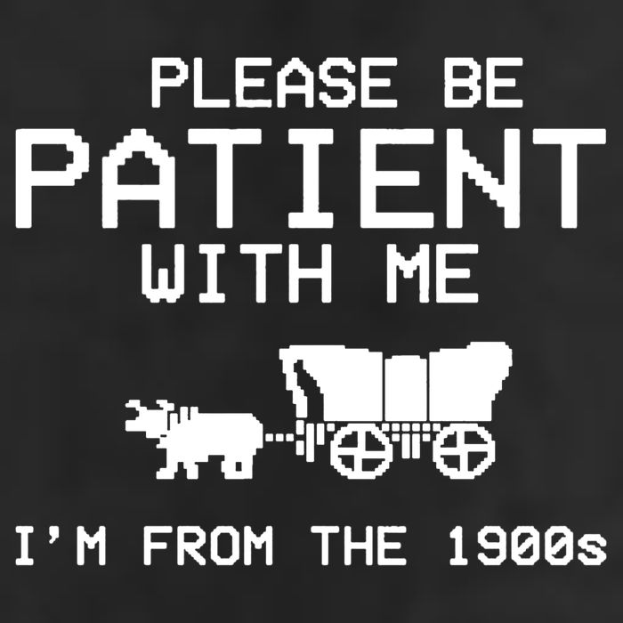Please Be Patient With Me Im From The 1900s Vintage Funny 7 Panel Mesh Trucker Snapback Hat