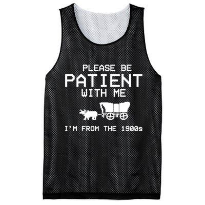 Please Be Patient With Me Im From The 1900s Vintage Funny Mesh Reversible Basketball Jersey Tank