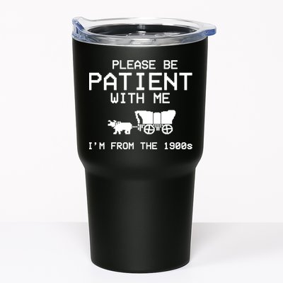 Please Be Patient With Me Im From The 1900s Vintage Funny Tumbler
