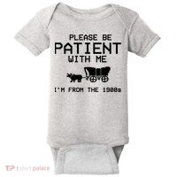 Please Be Patient With Me Im From The 1900s Vintage Funny Baby Bodysuit