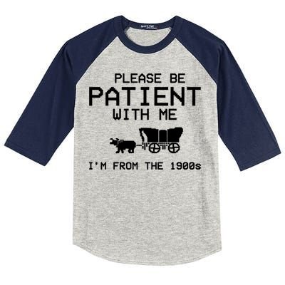 Please Be Patient With Me Im From The 1900s Vintage Funny Kids Colorblock Raglan Jersey