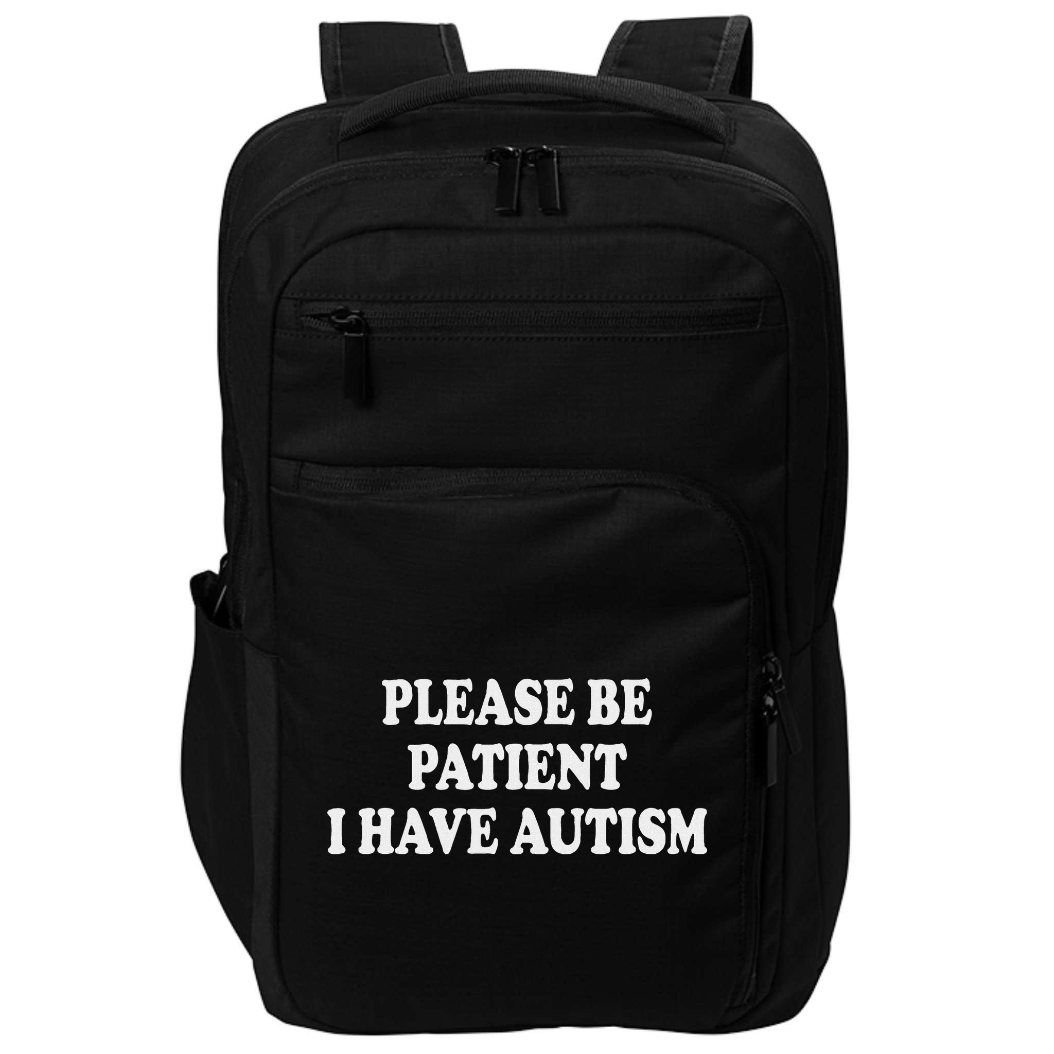 Please Be Patient I Have Autism Impact Tech Backpack