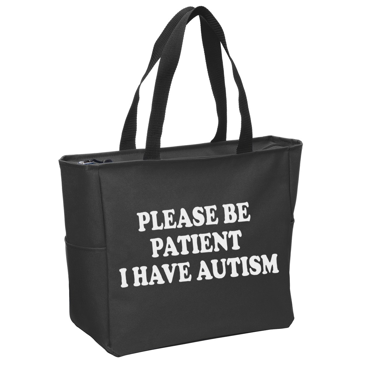 Please Be Patient I Have Autism Zip Tote Bag