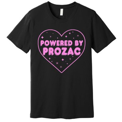 Power By Prozac Premium T-Shirt