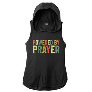 Powered By Prayer God Believer Pray Christian Faith Religion Gift Ladies PosiCharge Tri-Blend Wicking Draft Hoodie Tank