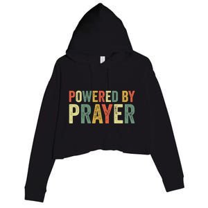 Powered By Prayer God Believer Pray Christian Faith Religion Gift Crop Fleece Hoodie