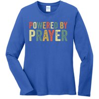 Powered By Prayer God Believer Pray Christian Faith Religion Gift Ladies Long Sleeve Shirt