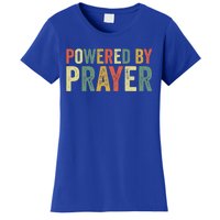 Powered By Prayer God Believer Pray Christian Faith Religion Gift Women's T-Shirt