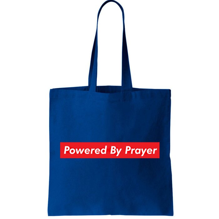 Powered By Prayer Jesus Believer Pray Christian Faith Pastor Cool Gift Tote Bag