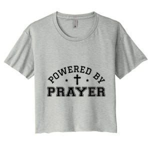 Powered By Prayer Praying Christian Cross Jesus Follower Great Gift Women's Crop Top Tee