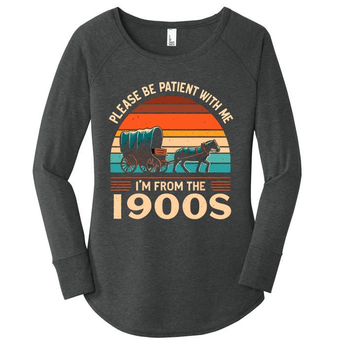 Please Be Patient With Me IM From The 1900S Funny Vintage Women's Perfect Tri Tunic Long Sleeve Shirt