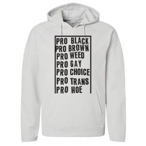 Pro Black Pro Brown Pro Weed Pro Gay Pro Hoe Performance Fleece Hoodie