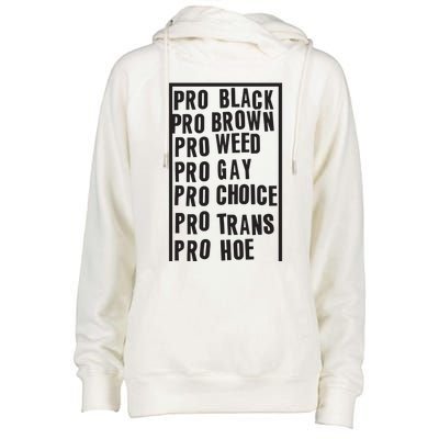 Pro Black Pro Brown Pro Weed Pro Gay Pro Hoe Womens Funnel Neck Pullover Hood