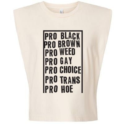 Pro Black Pro Brown Pro Weed Pro Gay Pro Hoe Garment-Dyed Women's Muscle Tee