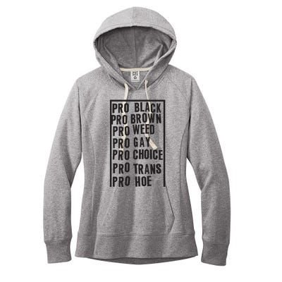 Pro Black Pro Brown Pro Weed Pro Gay Pro Hoe Women's Fleece Hoodie