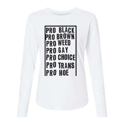 Pro Black Pro Brown Pro Weed Pro Gay Pro Hoe Womens Cotton Relaxed Long Sleeve T-Shirt