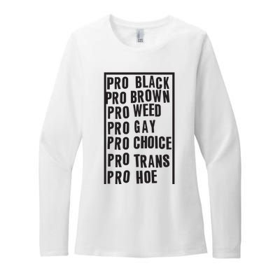 Pro Black Pro Brown Pro Weed Pro Gay Pro Hoe Womens CVC Long Sleeve Shirt