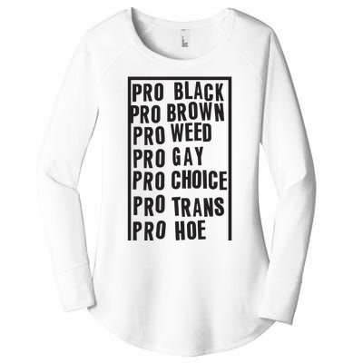 Pro Black Pro Brown Pro Weed Pro Gay Pro Hoe Women's Perfect Tri Tunic Long Sleeve Shirt