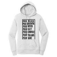 Pro Black Pro Brown Pro Weed Pro Gay Pro Hoe Women's Pullover Hoodie