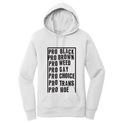 Pro Black Pro Brown Pro Weed Pro Gay Pro Hoe Women's Pullover Hoodie