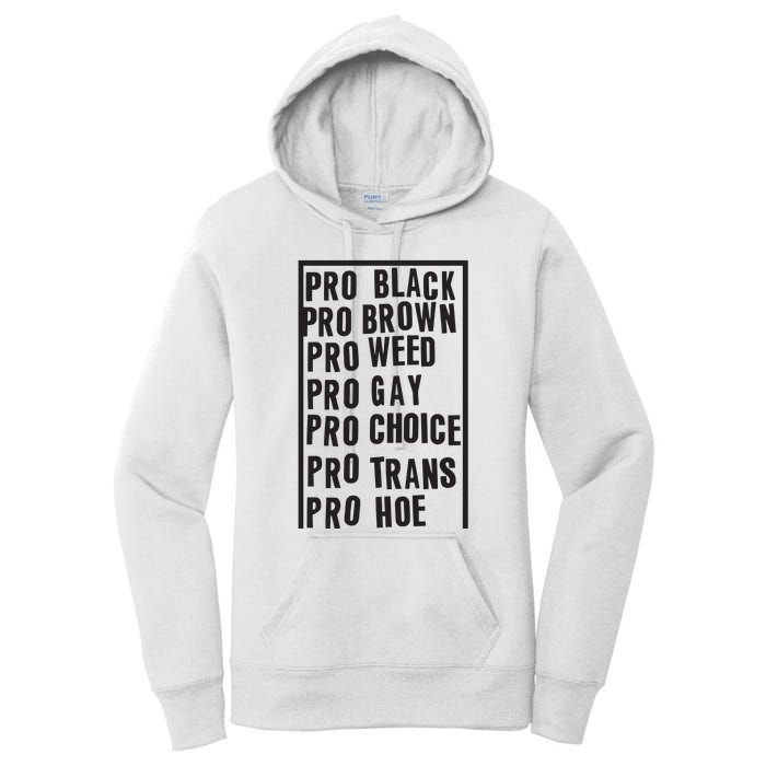 Pro Black Pro Brown Pro Weed Pro Gay Pro Hoe Women's Pullover Hoodie