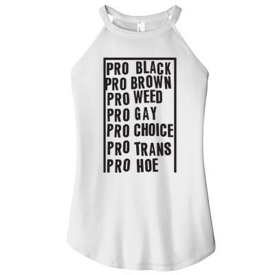 Pro Black Pro Brown Pro Weed Pro Gay Pro Hoe Women's Perfect Tri Rocker Tank