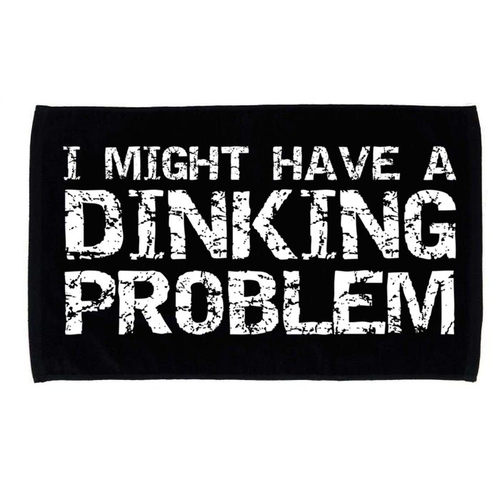 Pickle Ball Pun Ing Joke I Might Have A Dinking Problem Gift Microfiber Hand Towel