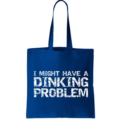 Pickle Ball Pun Ing Joke I Might Have A Dinking Problem Gift Bag