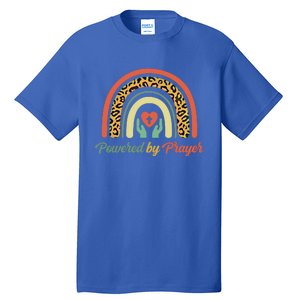 Powered By Prayer Rainbow Praying Christian Jesus Follower Meaningful Gift Tall T-Shirt