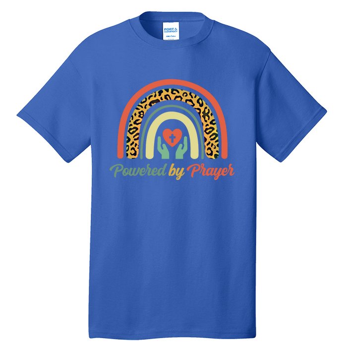 Powered By Prayer Rainbow Praying Christian Jesus Follower Meaningful Gift Tall T-Shirt