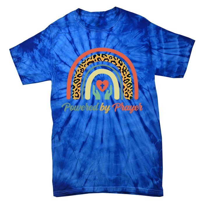 Powered By Prayer Rainbow Praying Christian Jesus Follower Meaningful Gift Tie-Dye T-Shirt