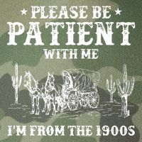Please Be Patient With Me IM From The 1900s Legacy Tie Dye Trucker Hat